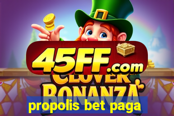 propolis bet paga